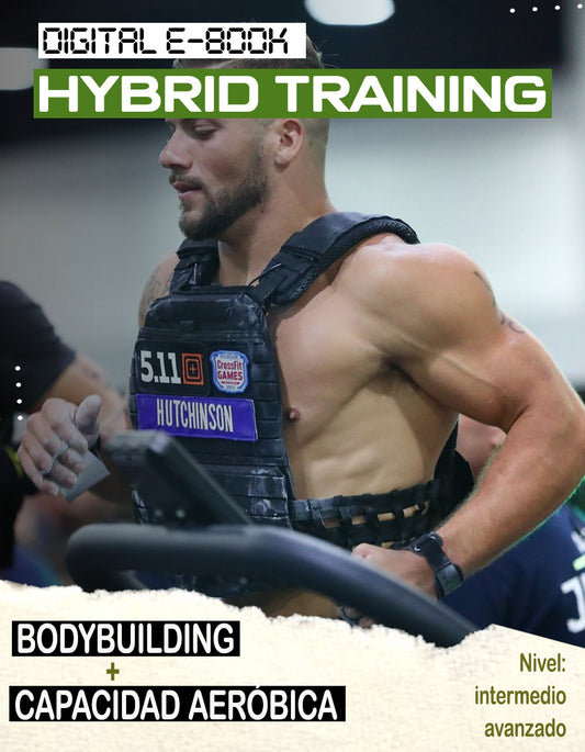 HYBRID TRAINING: Bodybuilding + Capacidad aeróbica